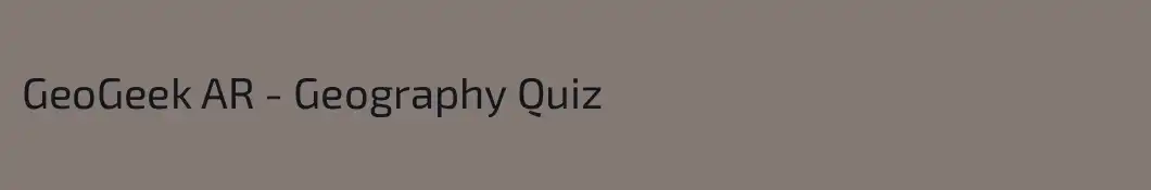 GeoGeek AR - Geography Quiz